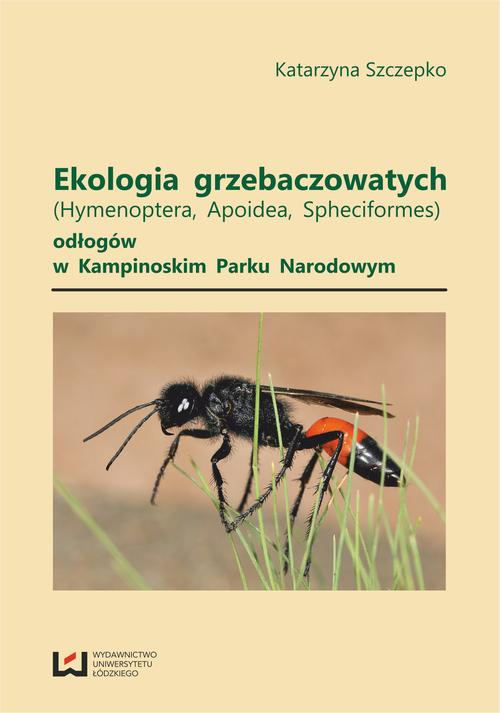 Ekologia grzebaczowatych (Hymenoptera, Apoidea, Spheciformes) odłogów w Kampinoskim Parku Narodowym
