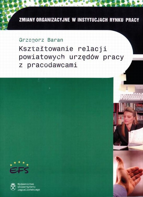 Kształtowanie relacji powiatowych urzędów pracy z pracodawcami