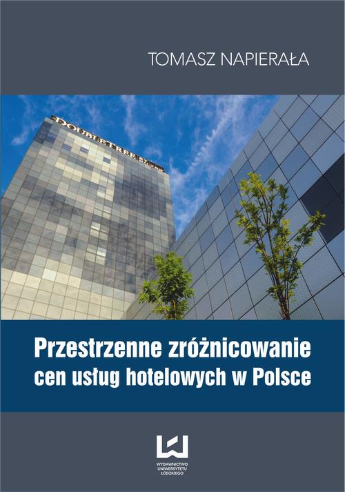 Przestrzenne zróżnicowanie cen usług hotelowych w Polsce