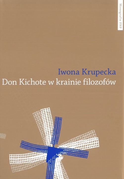 Don Kichote w krainie filozofów. O kichotyzmie Pokolenia '98 jako poszukiwaniu nowoczesnej formuły podmiotowości