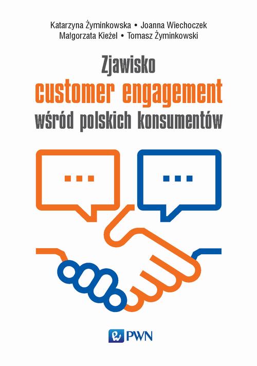 Zjawisko customer engagement wśród polskich konsumentów