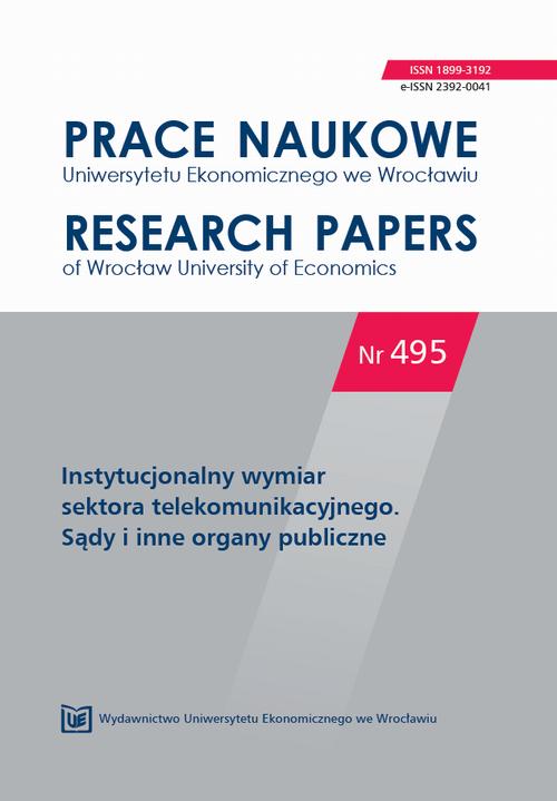 Prace Naukowe Uniwersytetu Ekonomicznego we Wrocławiu nr 495. Instytucjonalny wymiar sektora telekomunikacyjnego. Sądy i inne organy publiczne