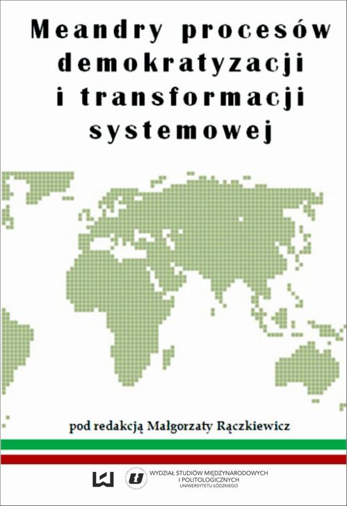 Meandry procesów demokratyzacji i transformacji systemowej