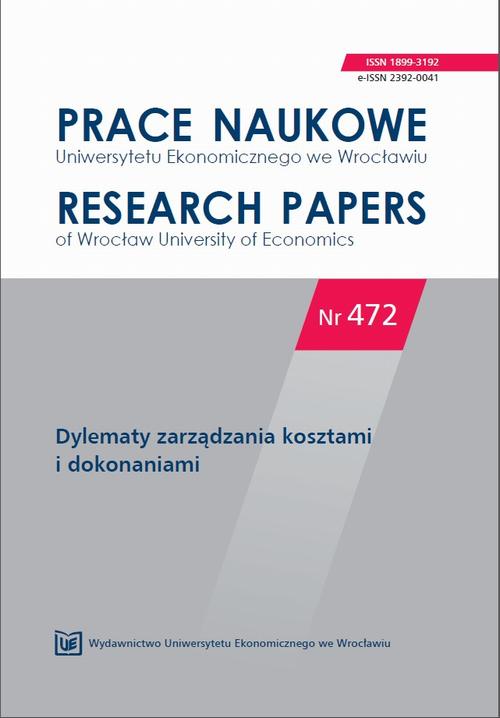 Prace Naukowe Uniwersytetu Ekonomicznego we Wrocławiu nr 472. Dylematy zarządzania kosztami i dokonaniami