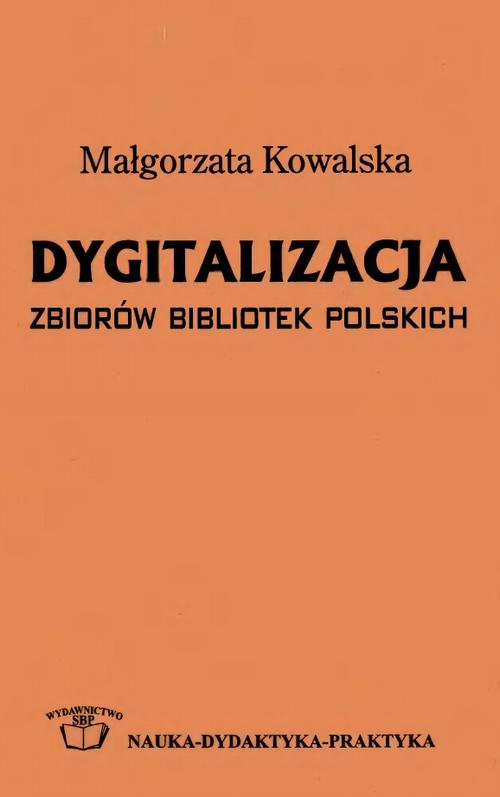 Dygitalizacja zbiorów bibliotek polskich