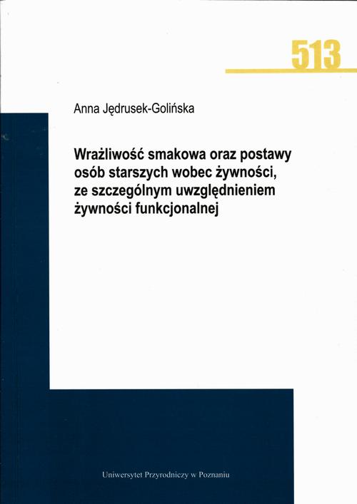 Wrażliwość smakowa oraz postawy osób starszych wobec żywności, ze szczególnym uwzględnieniem żywności funkcjonalnej