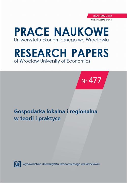 Prace Naukowe Uniwersytetu Ekonomicznego we Wrocławiu nr 477. Gospodarka lokalna i regionalna w teorii i praktyce