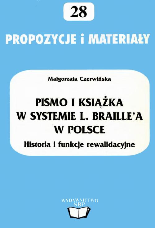 Pismo i książka w systemie L. Braille'a w Polsce