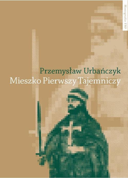 Mieszko Pierwszy Tajemniczy