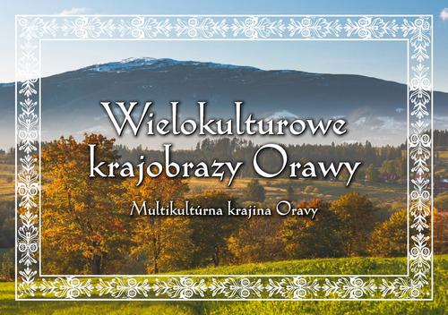 Wielokulturowe krajobrazy Orawy