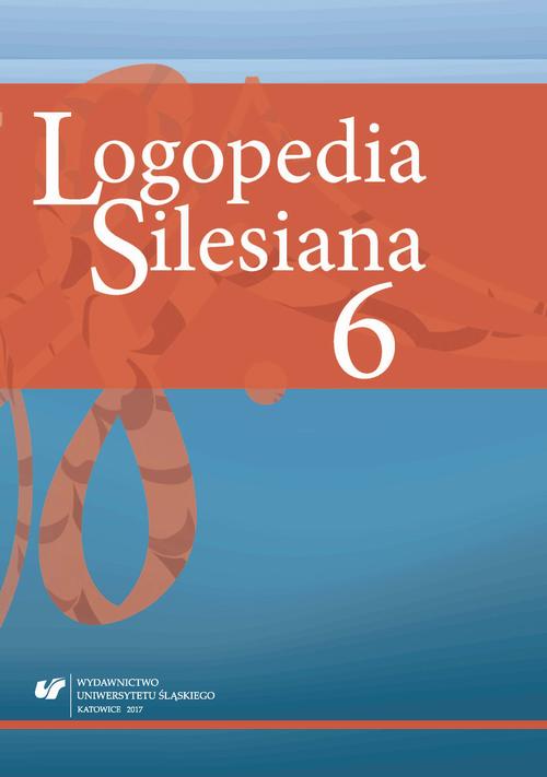 „Logopedia Silesiana” 2017. T. 6