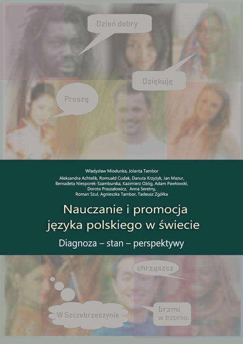 Nauczanie i promocja języka polskiego w świecie. Diagnoza – stan – perspektywy