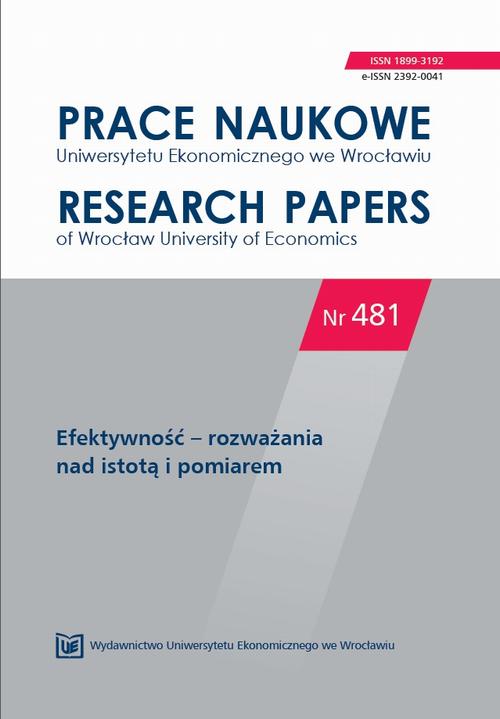 Prace Naukowe Uniwersytetu Ekonomicznego we Wrocławiu nr 481. Efektywność - rozważania nad istotą i pomiarem