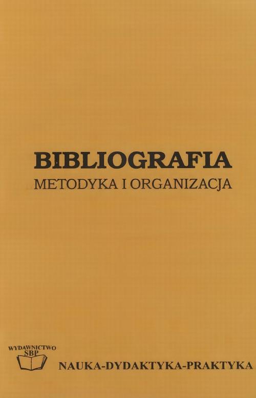 Bibliografia: metodyka i organizacja