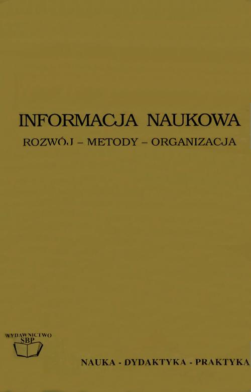 Informacja naukowa: rozwój, metody, organizacja