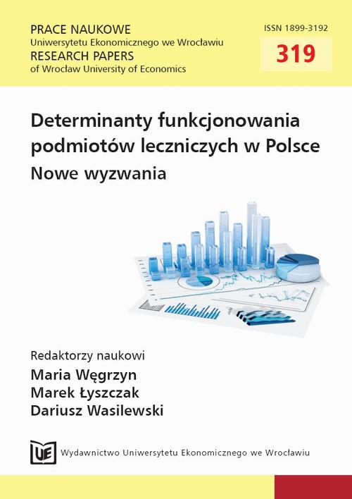 Determinanty funkcjonowania podmiotów leczniczych w Polsce. Nowe wyzwania. PN 319