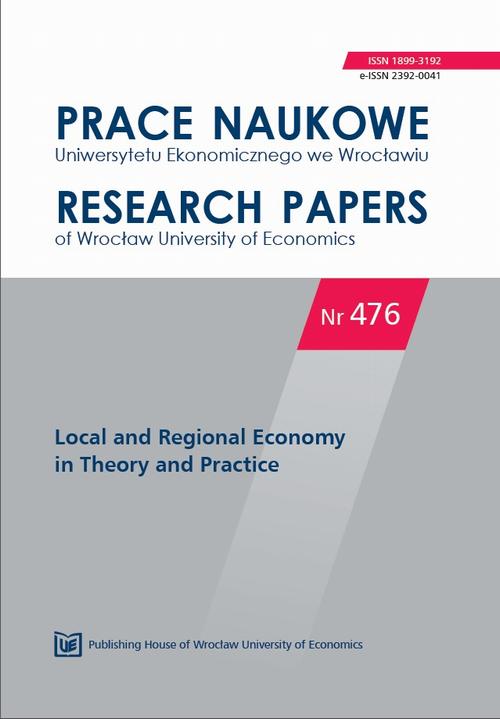 Prace Naukowe Uniwersytetu Ekonomicznego we Wrocławiu nr 476. Local and Regional Economy in Theory and Practise