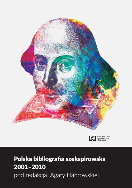 Polska bibliografia szekspirowska 2001-2010