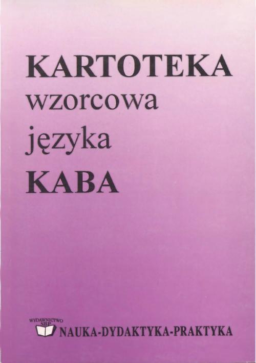 Kartoteka wzorcowa języka KABA. Część I. Nazwy własne