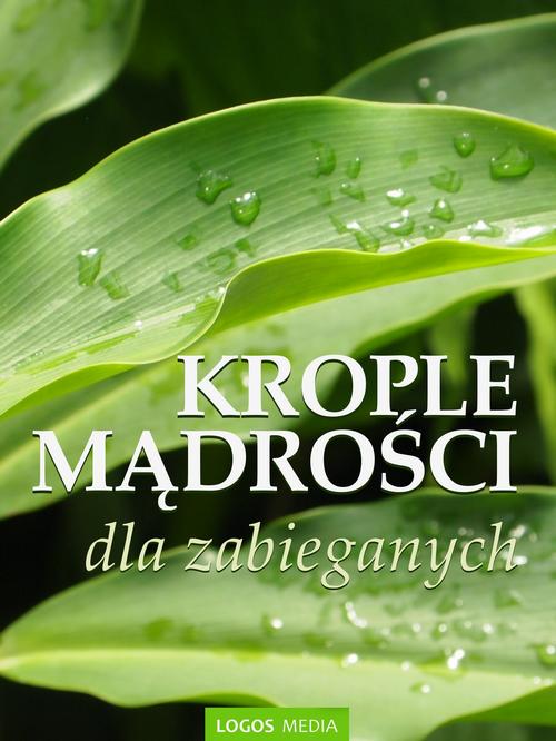 Krople mądrości dla zabieganych