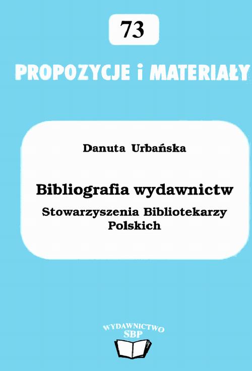 Bibliografia wydawnictw Stowarzyszenia Bibliotekarzy Polskich