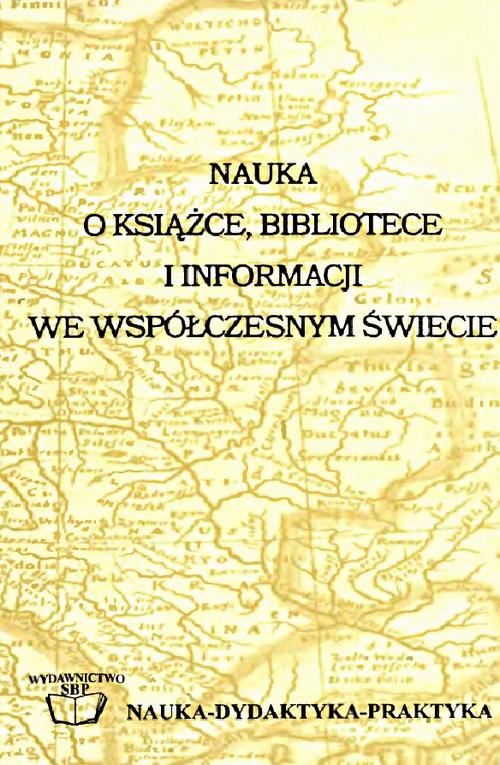 Nauka o książce, bibliotece i informacji we współczesnym świecie