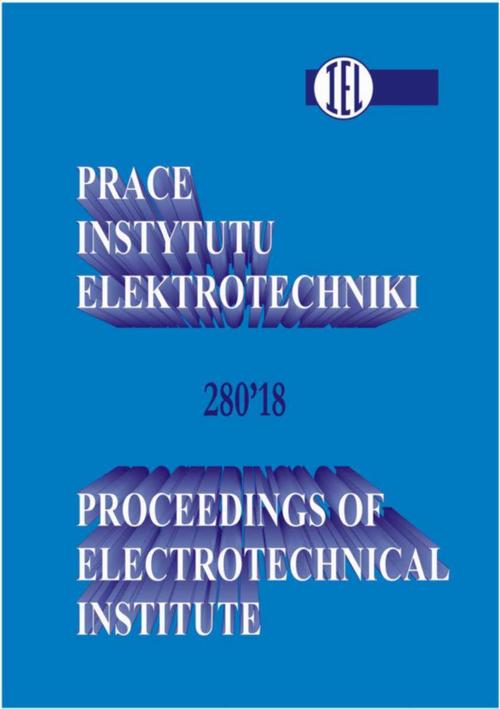 Prace Instytutu Elektrotechniki, zeszyt 280