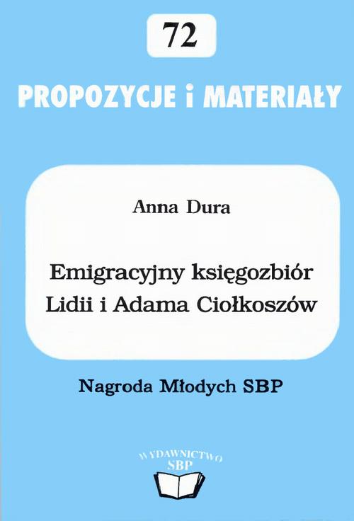 Emigracyjny księgozbiór Lidii i Adama Ciołkoszów w Miejskiej Bibliotece Publicznej im. J. Słowackiego w Tarnowie