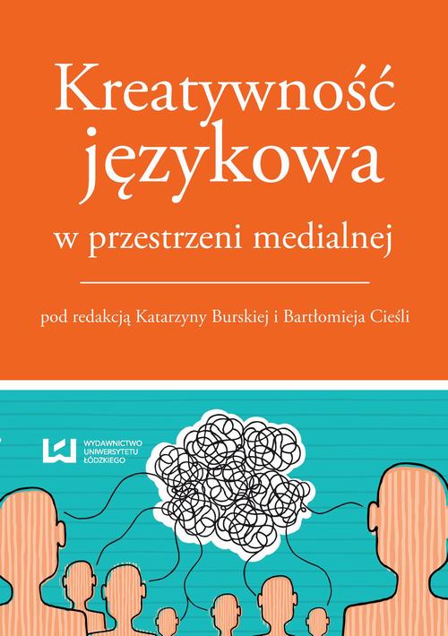 Kreatywność językowa w przestrzeni medialnej