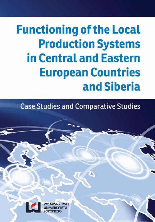 Functioning of the Local Production Systems in Central and Eastern European Countries and Siberia