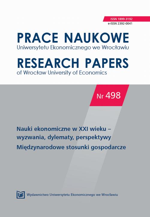 Prace Naukowe Uniwersytetu Ekonomicznego we Wrocławiu nr 498. Nauki ekonomiczne w XXI - wyzwania, dylematy, perspektywy. Międzynarodowe stosunki gospodarcze