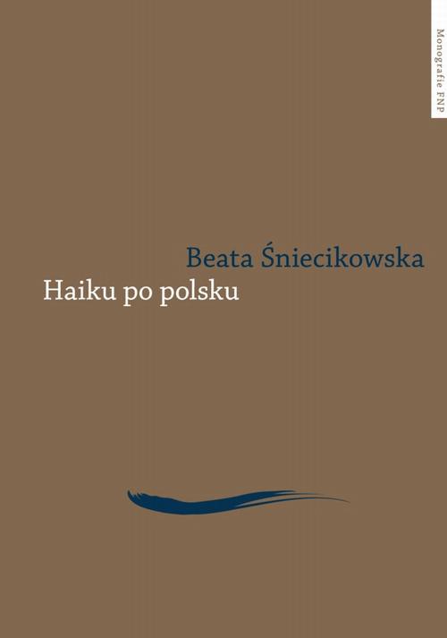 Haiku po polsku. Genologia w perspektywie transkulturowej