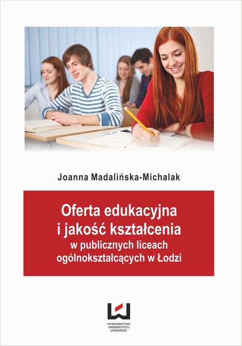 Oferta edukacyjna i jakość kształcenia w publicznych liceach ogólnokształcących w Łodzi