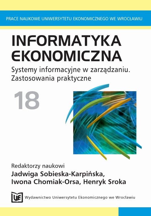 Informatyka ekonomiczna 18. Systemy informacyjne w zarządzaniu. Zastosowania praktyczne