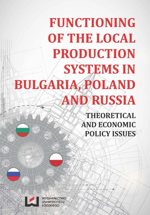 Functioning of the Local Production Systems in Bulgaria, Poland and Russia