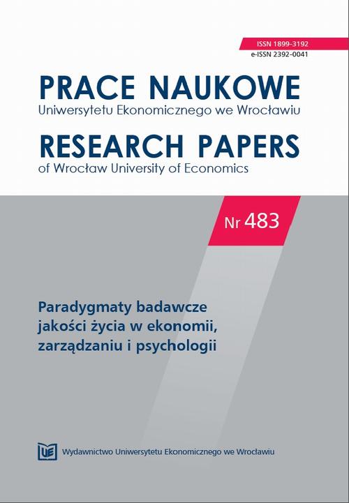 Prace Naukowe Uniwersytetu Ekonomicznego we Wrocławiu nr 483. Paradygmaty badawcze jakości życia w ekonomii, zarządzaniu i psychologii