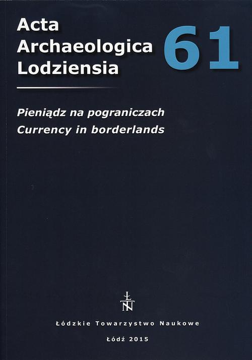Acta Archaeologica Lodziensia t. 61/2015