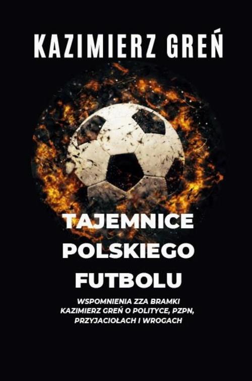 Tajemnice polskiego futbolu