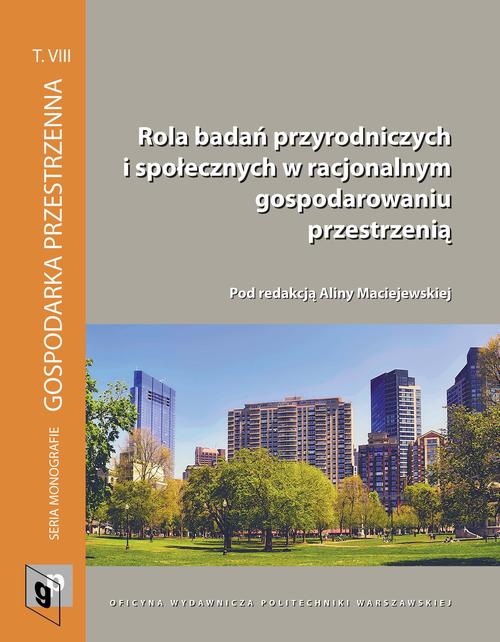 Rola badań przyrodniczych i społecznych w racjonalnym gospodarowaniu przestrzenią