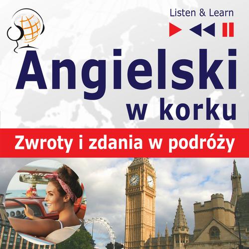 Angielski w korku. Przydatne zwroty i zdania w podróży