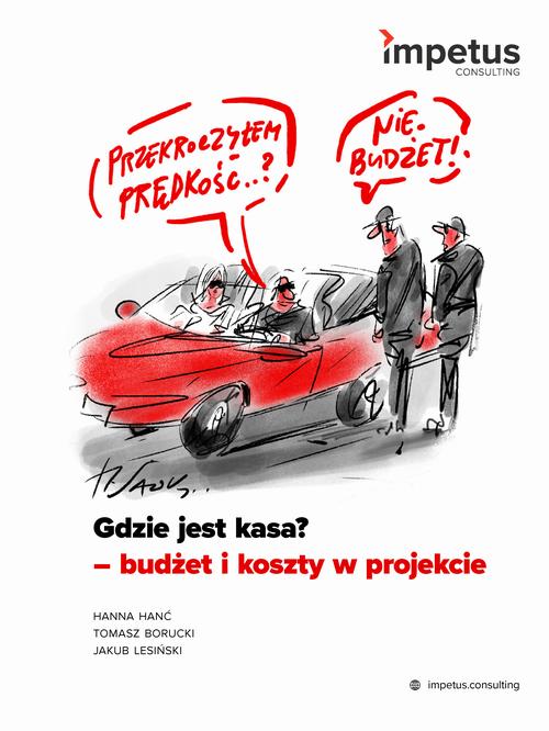 Gdzie jest kasa? - budżet i koszty w projekcie