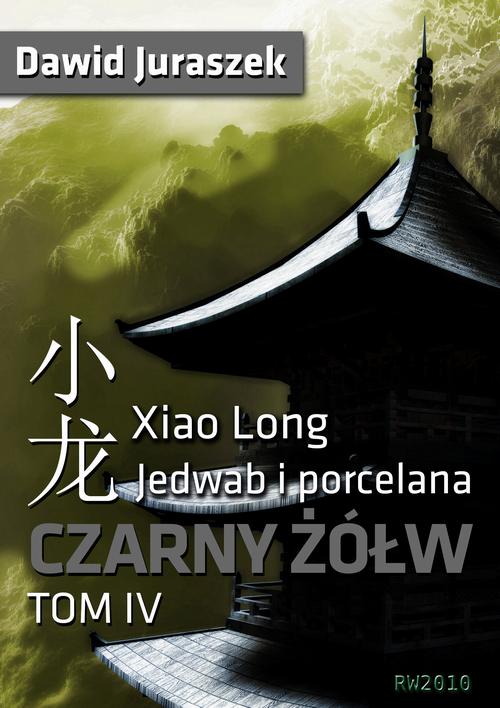 Jedwab i porcelana. Tom IV Czarny żółw