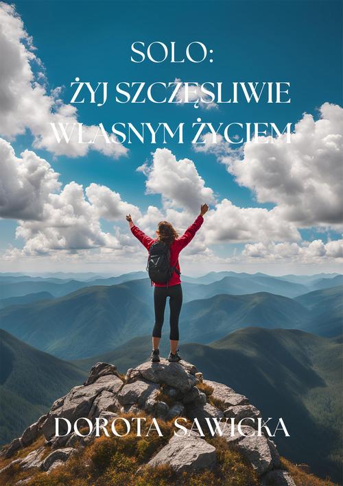 Solo: żyj szczęśliwie własnym życiem