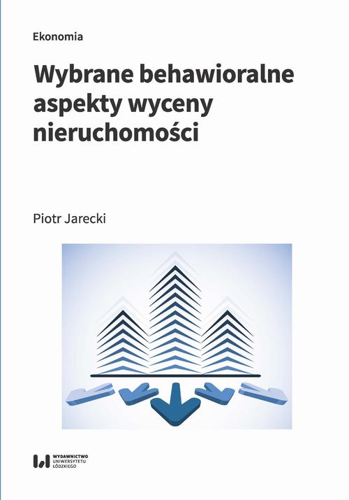 Wybrane behawioralne aspekty wyceny nieruchomości
