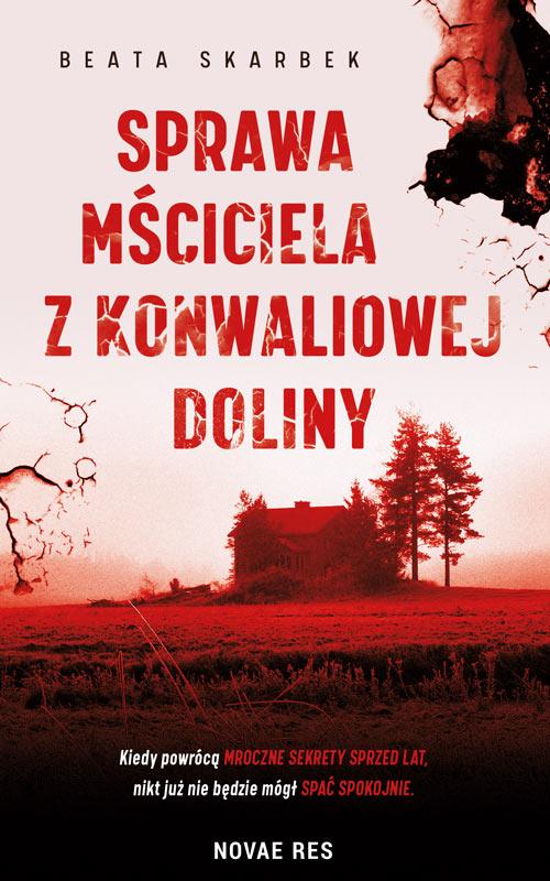 Sprawa Mściciela z Konwaliowej Doliny