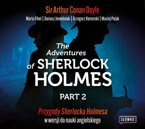 The Adventures of Sherlock Holmes Part 2