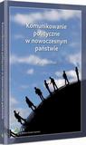 Komunikowanie polityczne w nowoczesnym państwie