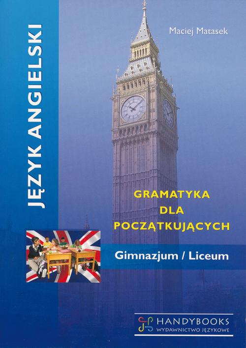 Język angielski - Gramatyka dla szkoły średniej