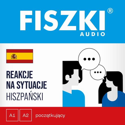 FISZKI audio – hiszpański – Reakcje na sytuacje