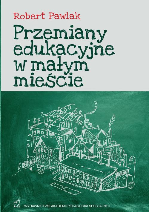 Przemiany edukacyjne w małym mieście